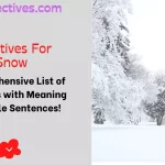 Adjectives for Snow