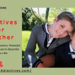 Adjectives For Brother