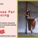 Adjectives For Dancing