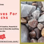 Adjectives For Rocks