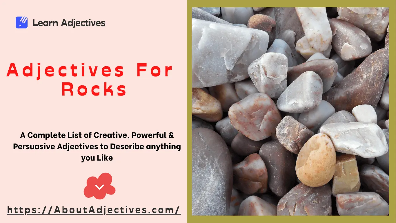 Adjectives For Rocks