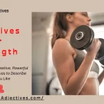 Adjectives For Strength
