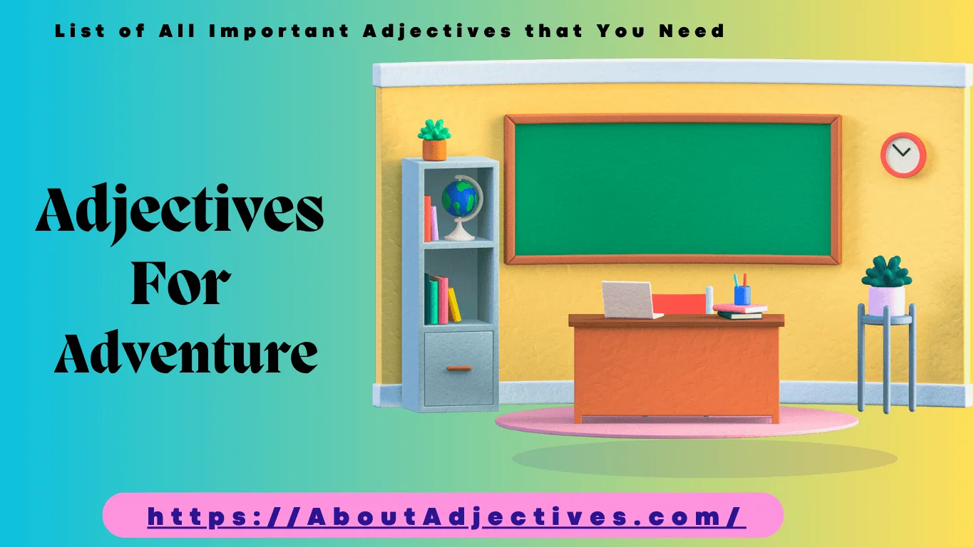 Adjectives For Adventure