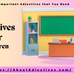 Adjectives For children