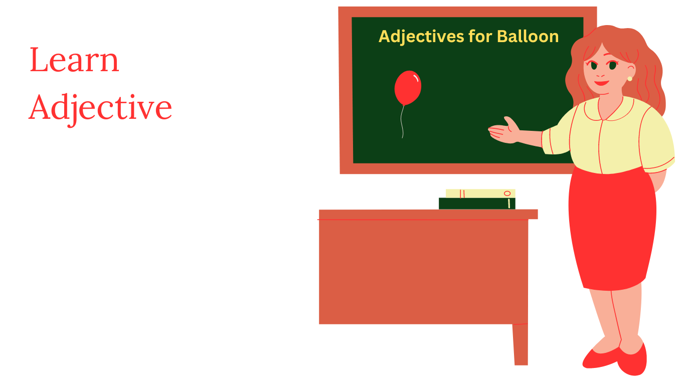 describing balloon adjectives