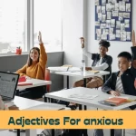 Adjectives for anxious