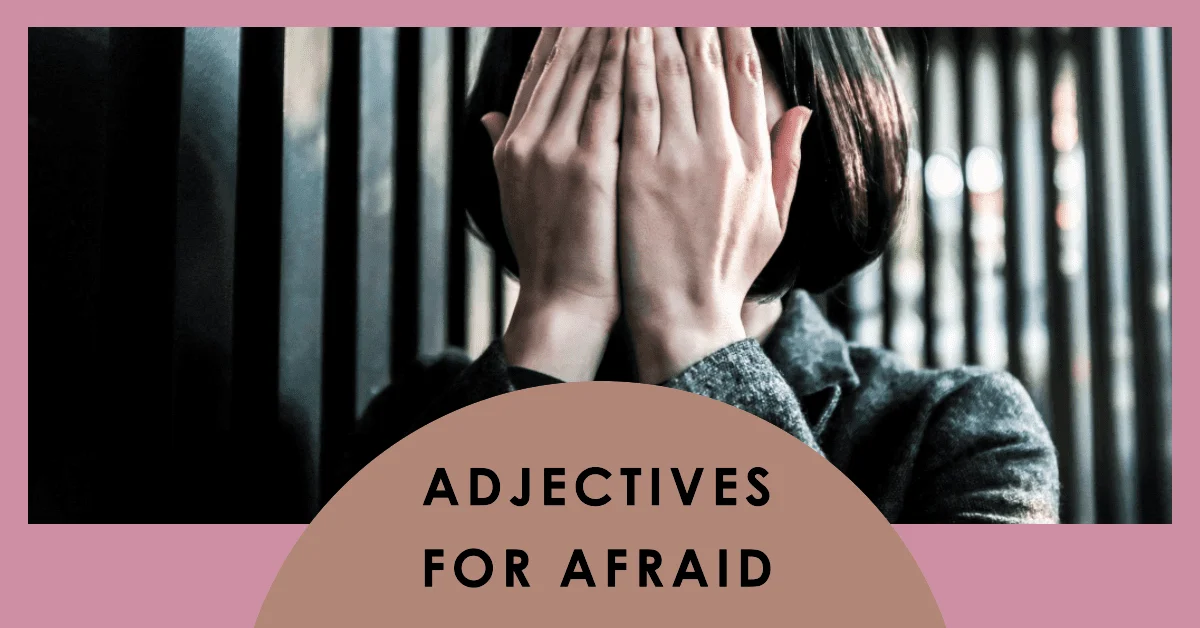 adjectives for afraid
