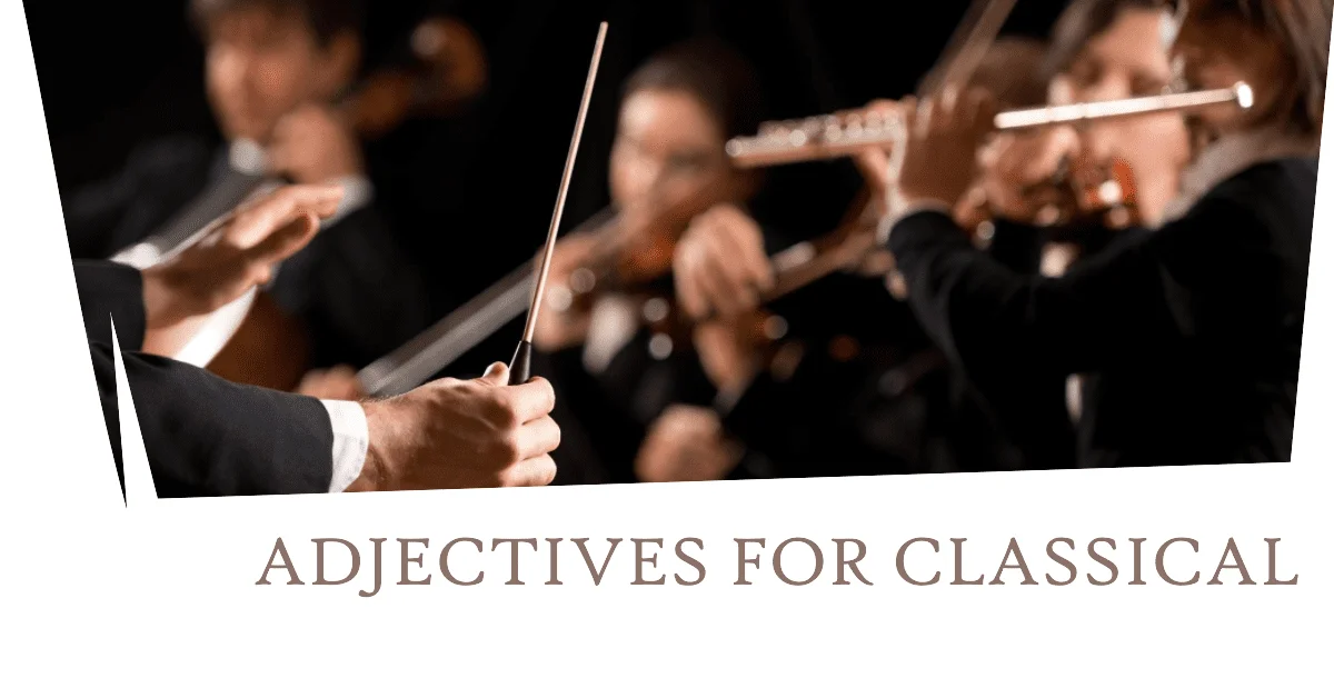 adjectives for classical