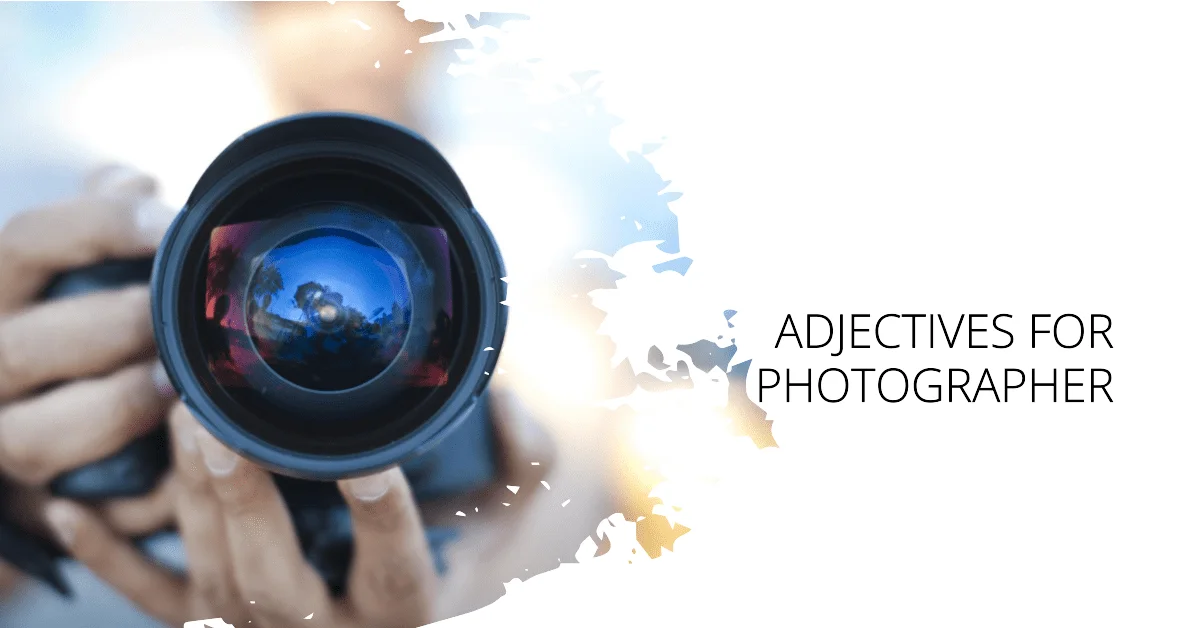 adjectives for photographer