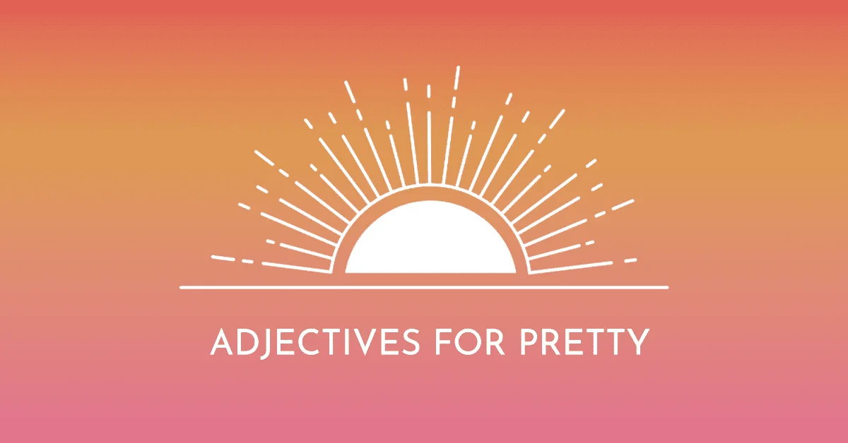 adjectives for pretty