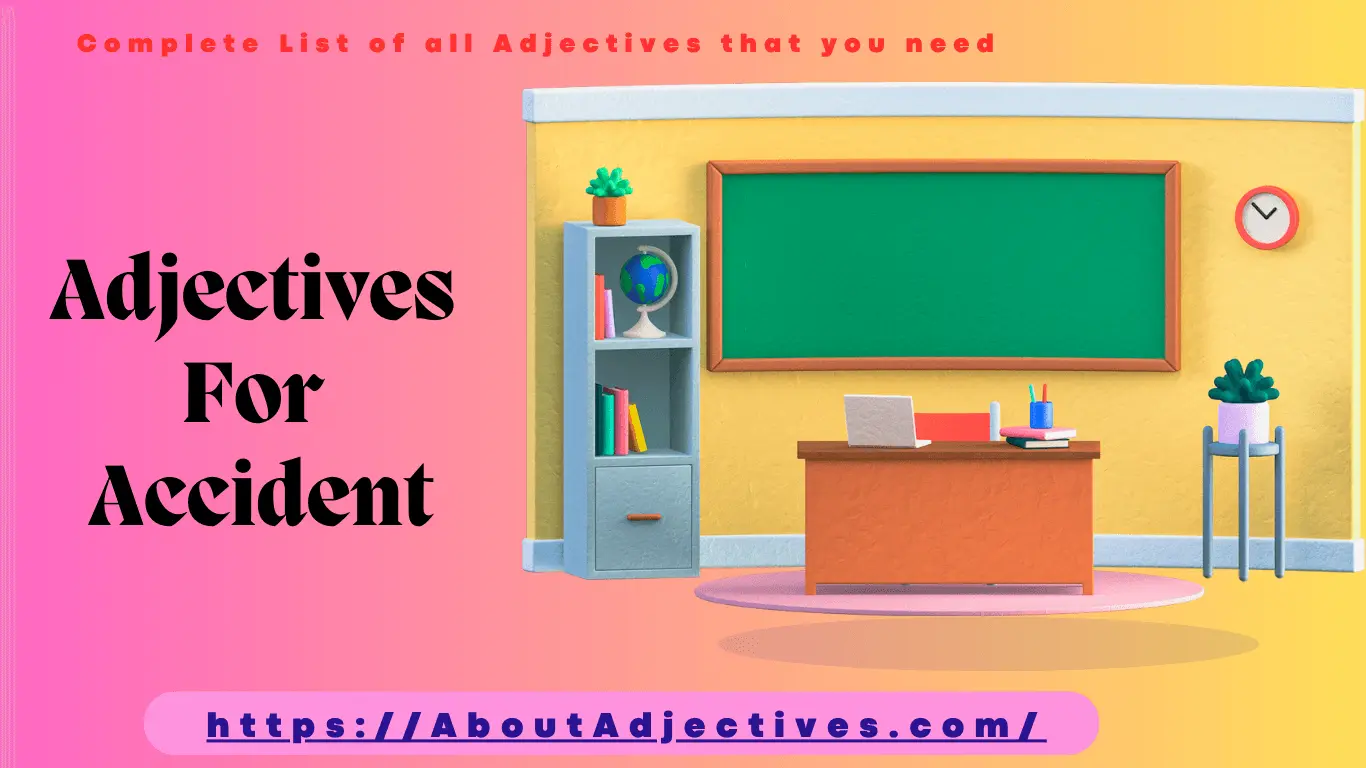 Adjectives For Accident
