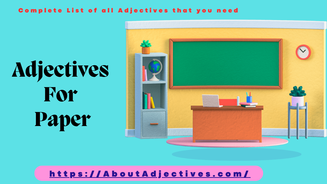 Adjectives For Paper