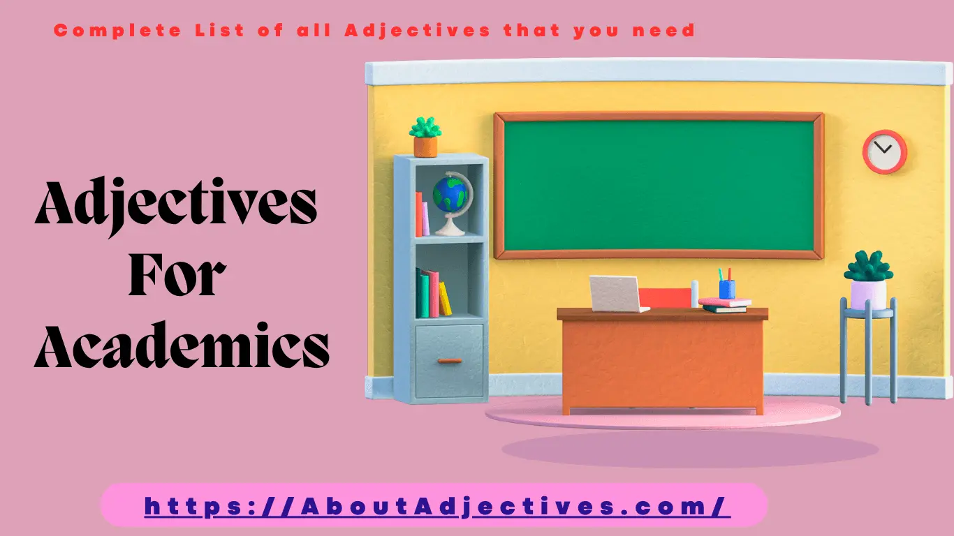 Adjectives For academics