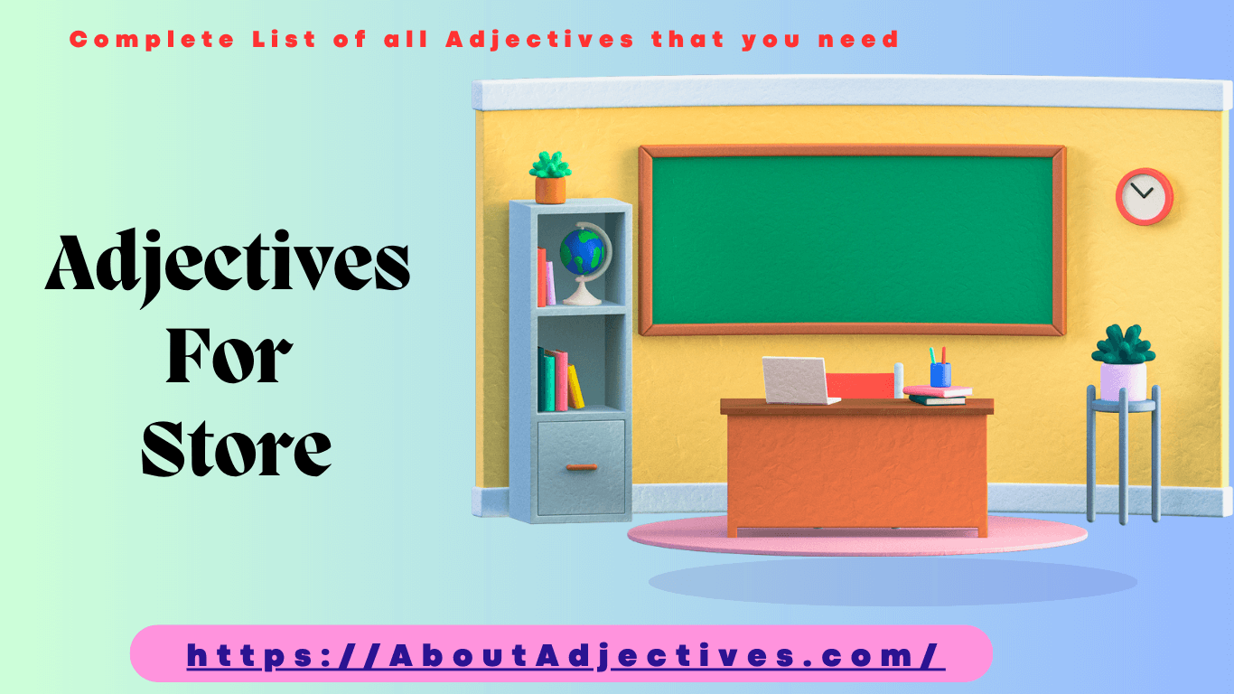 Adjectives For store