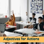 Adjectives for Actions