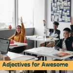 Adjectives for Awesome