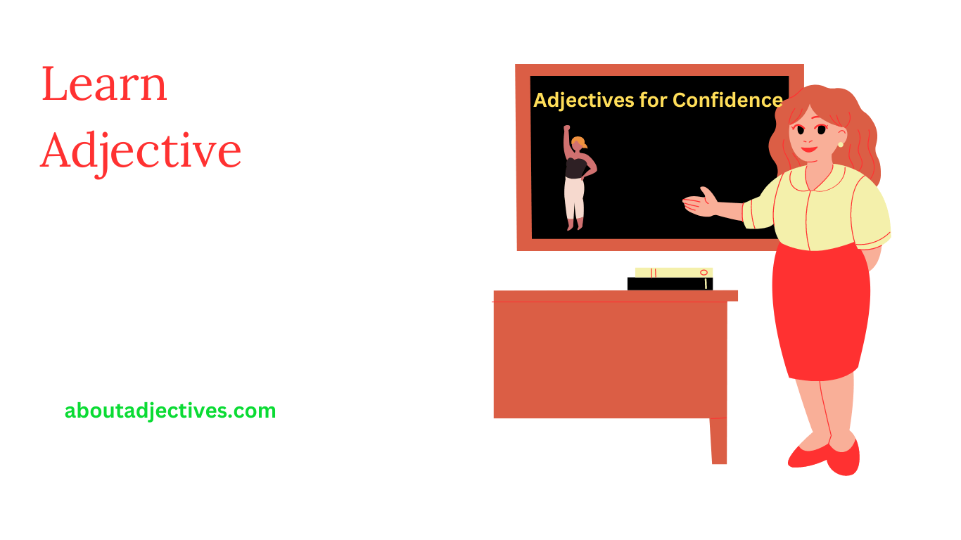 adjectives that describe Confidence 