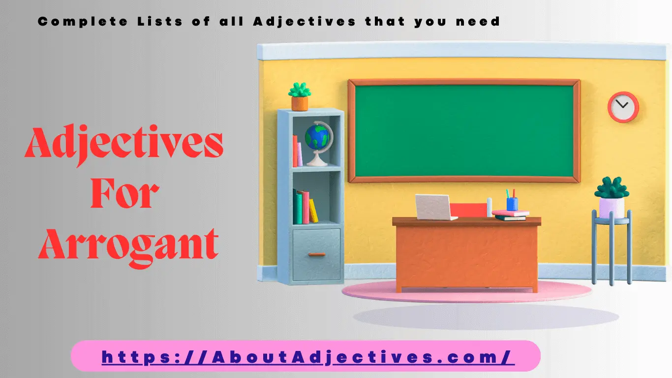 Adjectives For arrogant