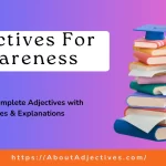 Adjectives for awareness