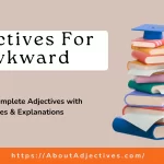 Adjectives for awkard