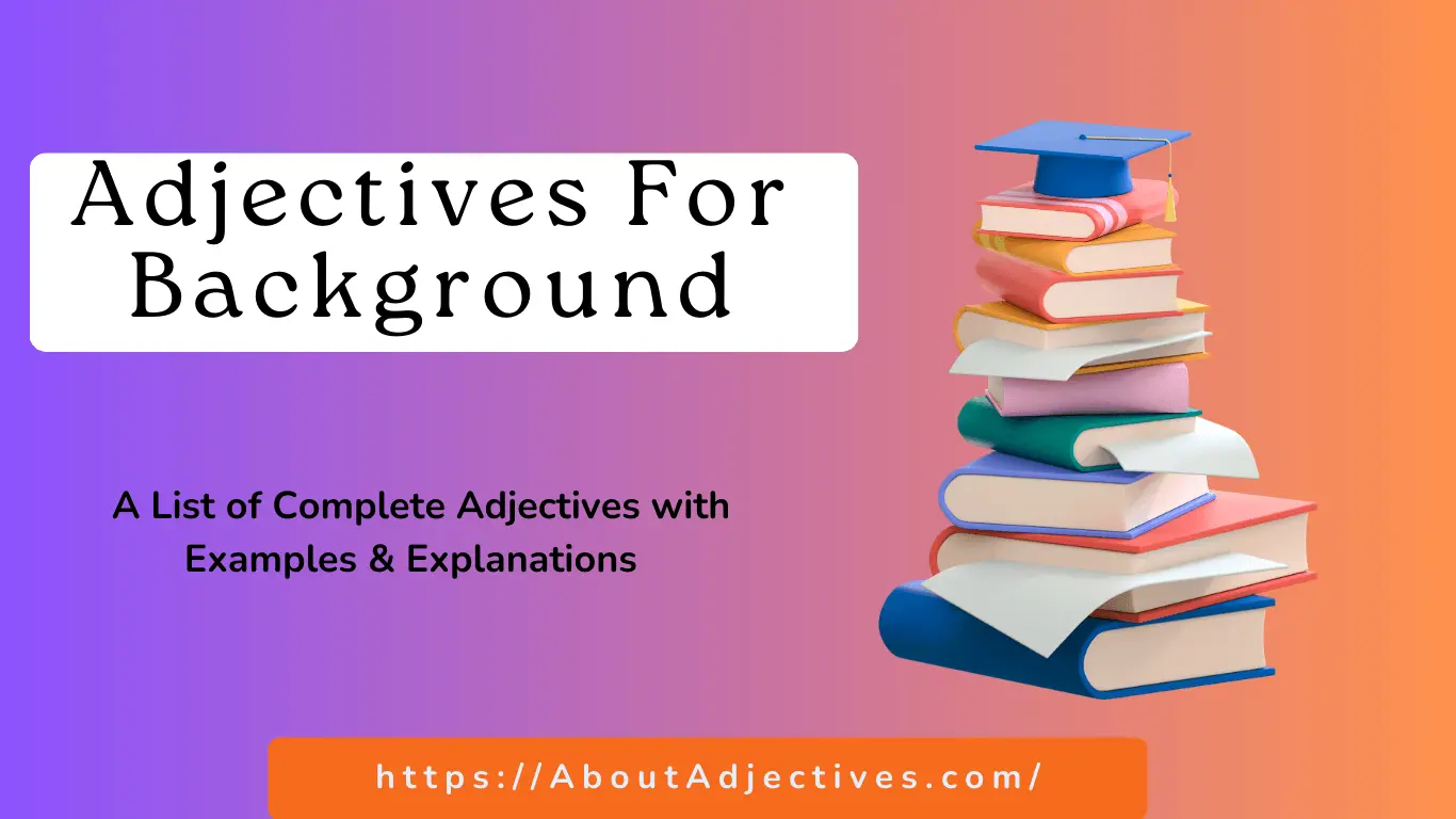Adjectives for background