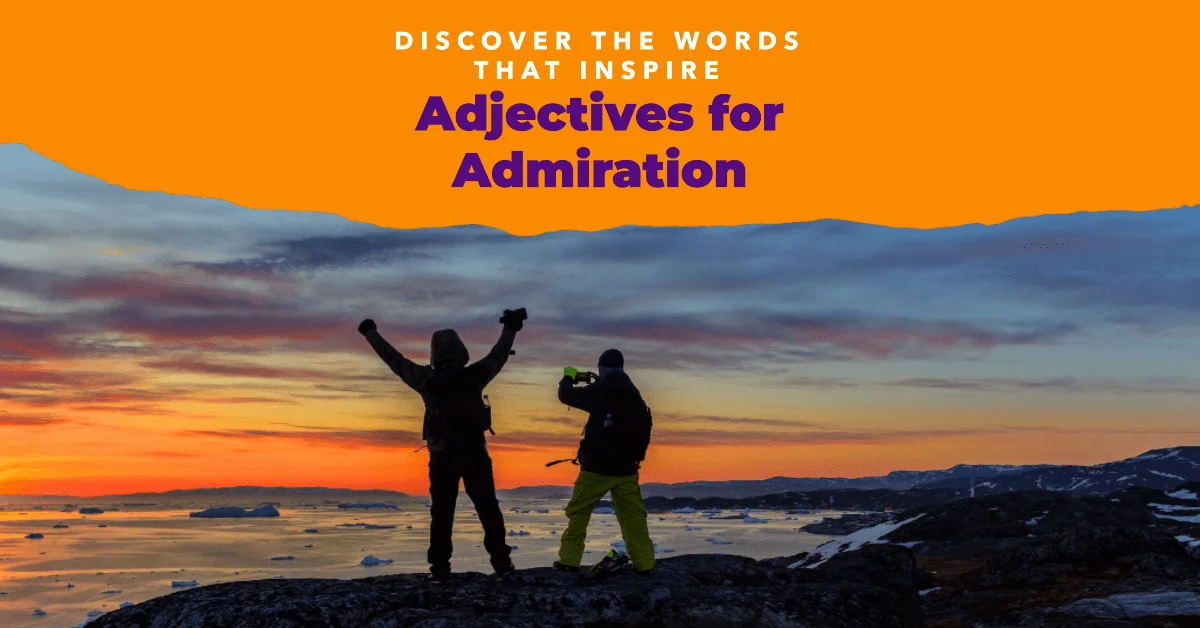 adjectives for admiration