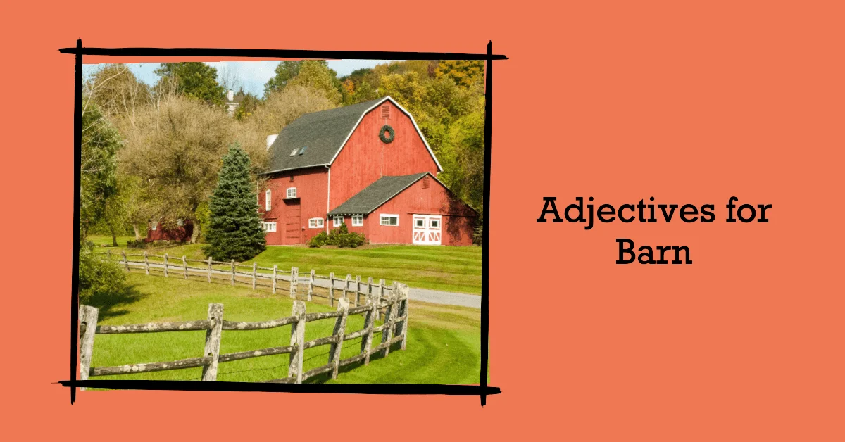 adjectives for barn
