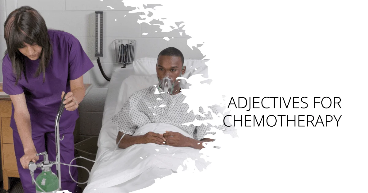 adjectives for chemotherapy