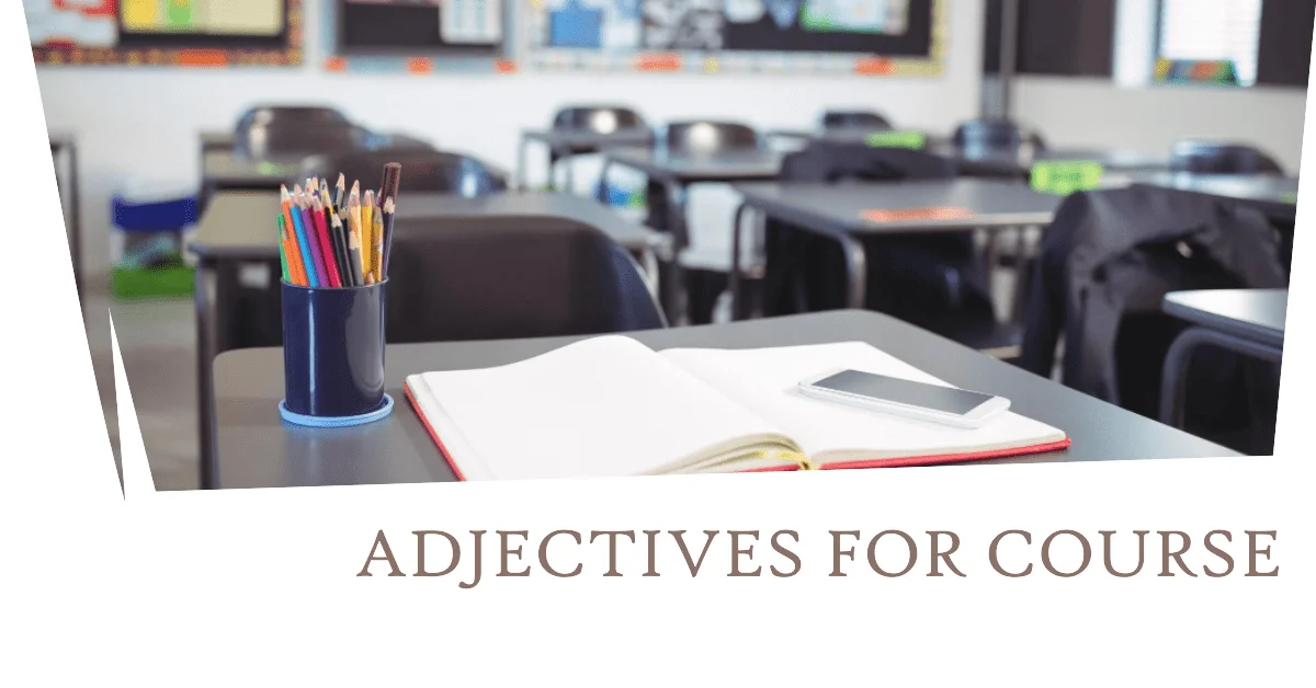 adjectives for course