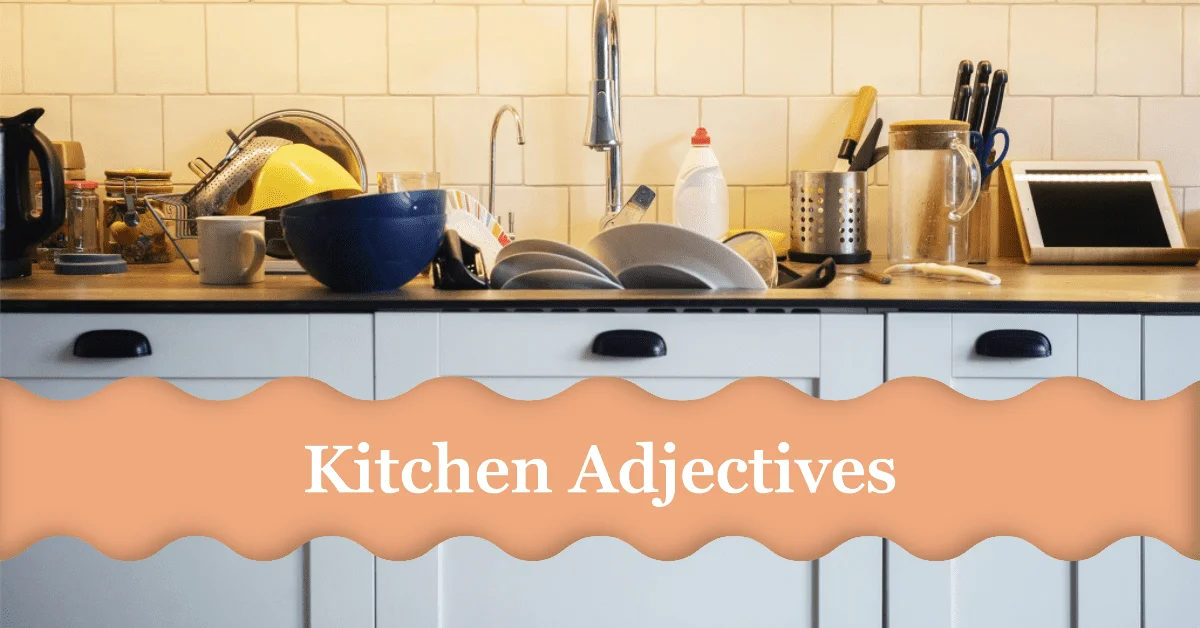 adjectives for kitchen