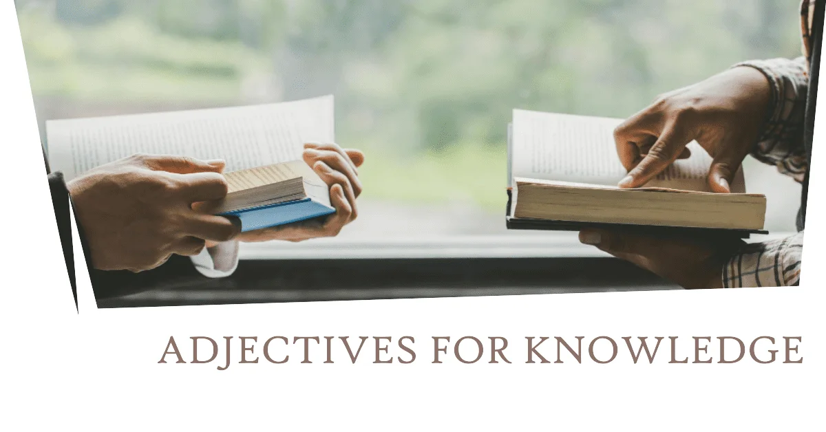 adjectives for knowledge