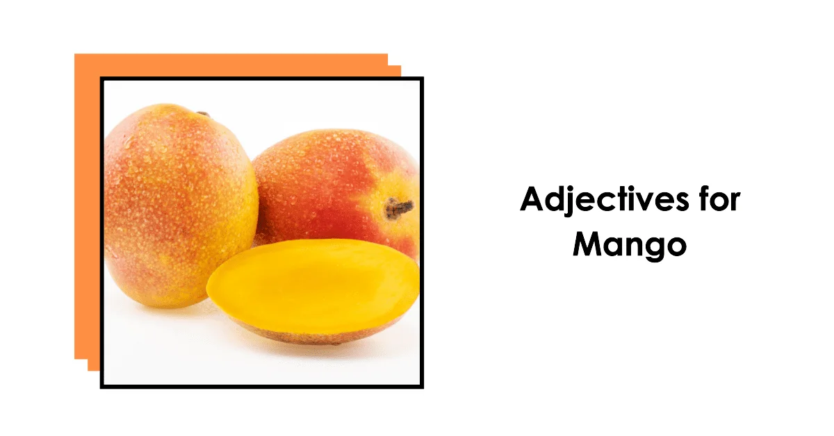 adjectives for mango