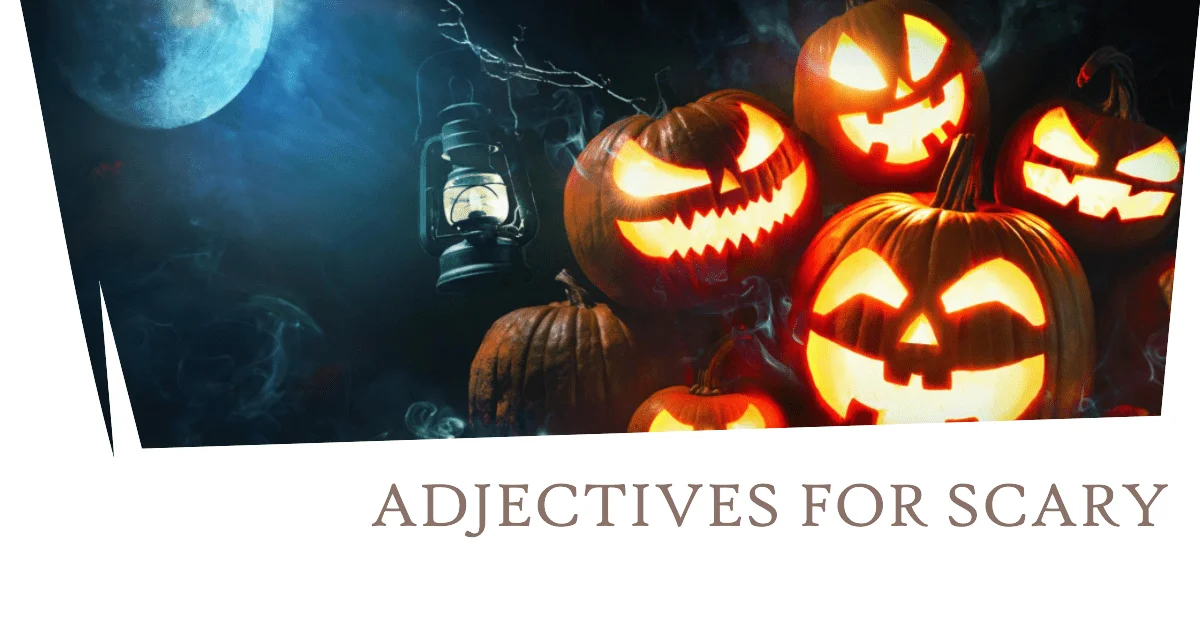 adjectives for scary