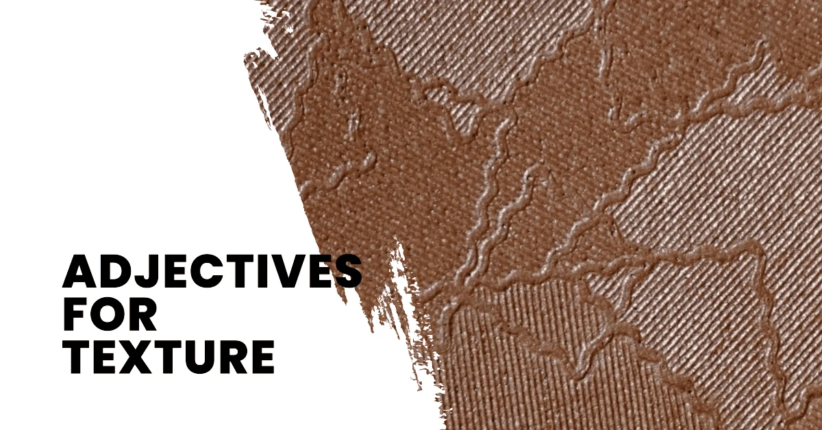 adjectives for texture