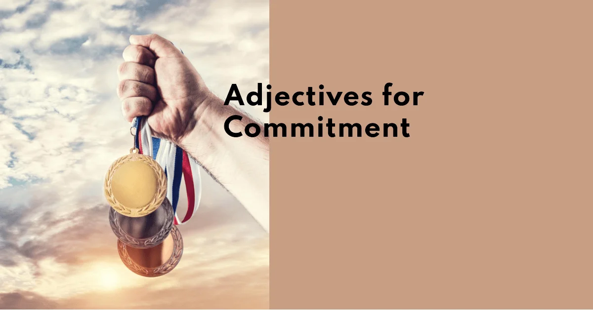 adjectives for commitment
