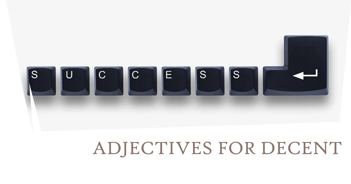 adjectives for decent