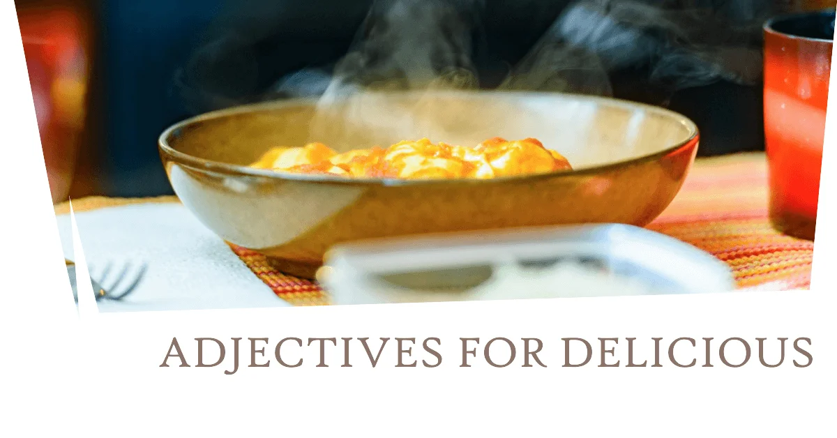 adjectives for delicious