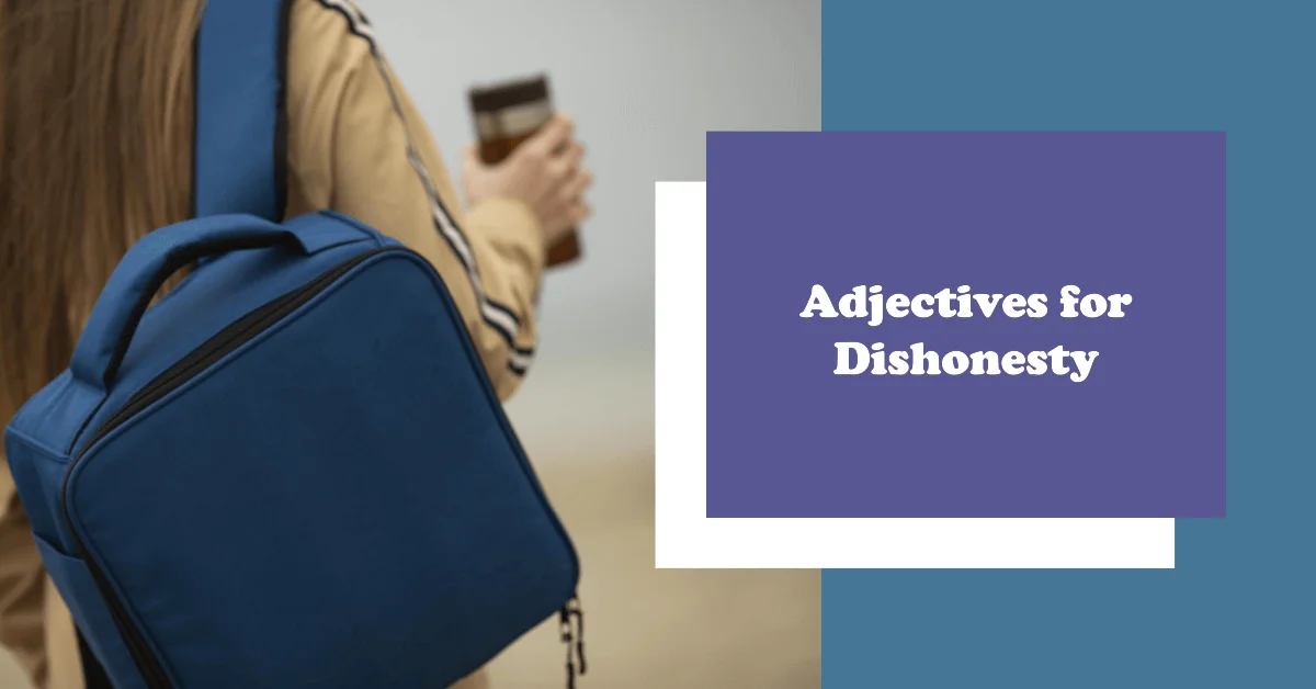 adjectives for dishonesty