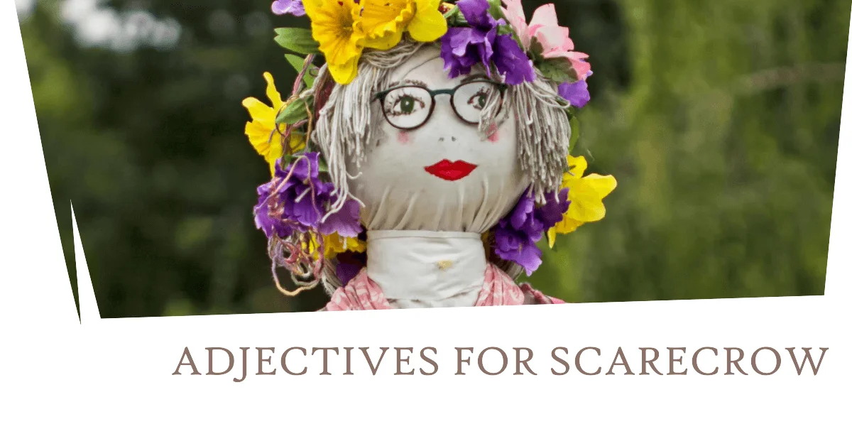 adjectives for scarecrow