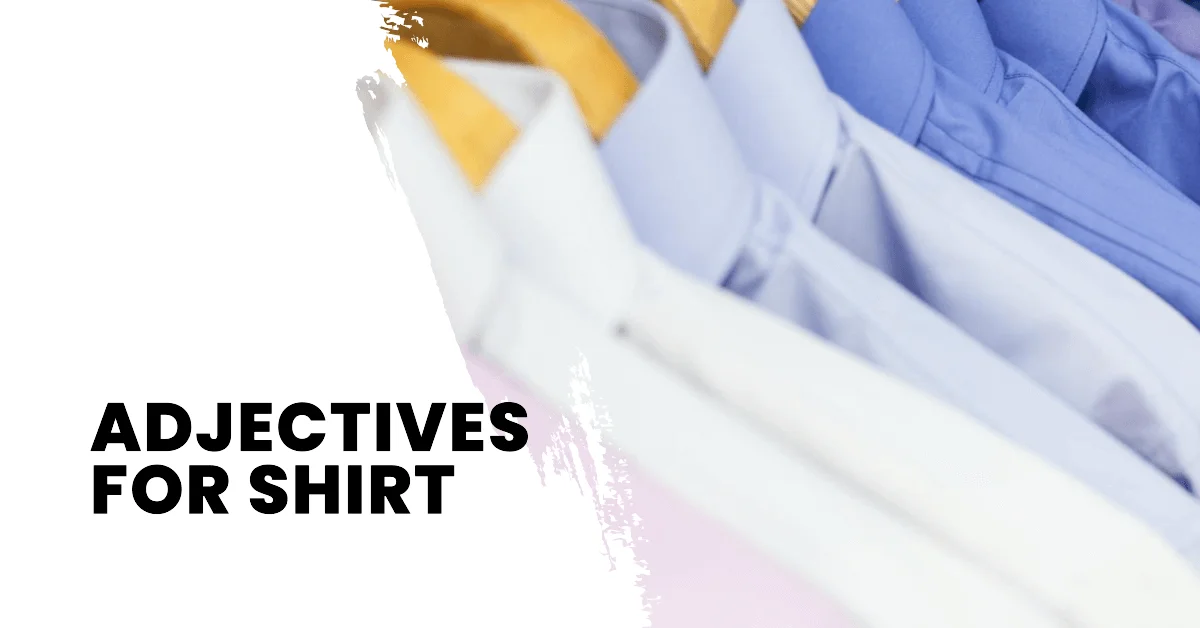 adjectives for shirt