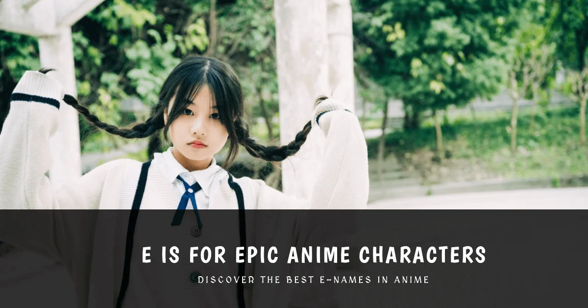 Anime characters that start with E