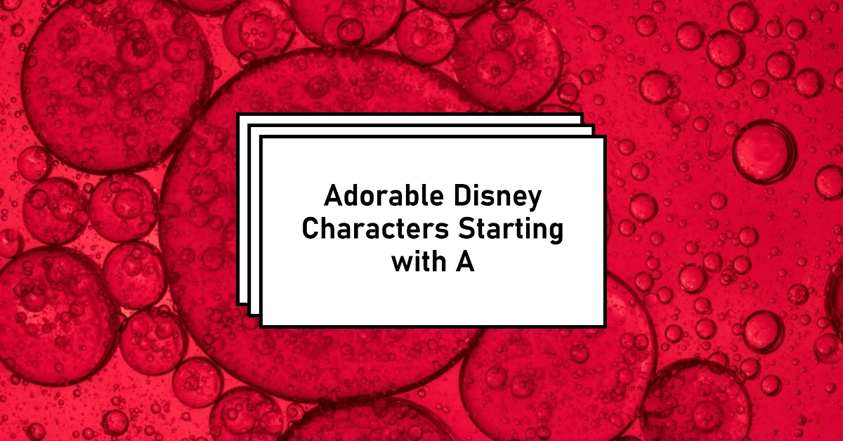 Disney Characters that Start with A