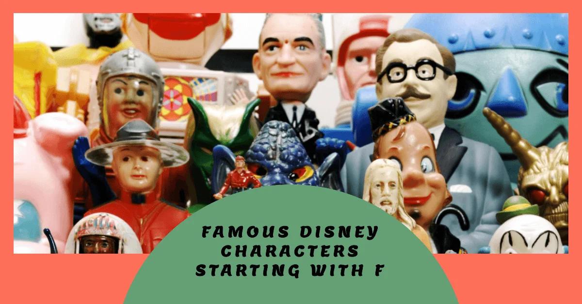 Disney Characters that Start with F
