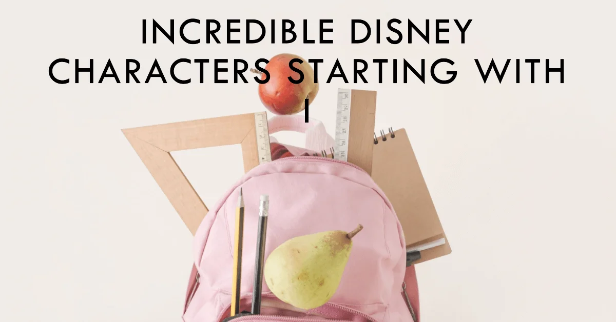 Disney Characters that Start with I