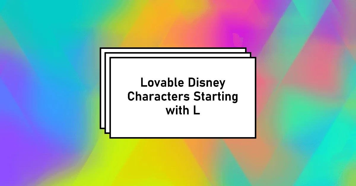 Disney Characters that Start with L