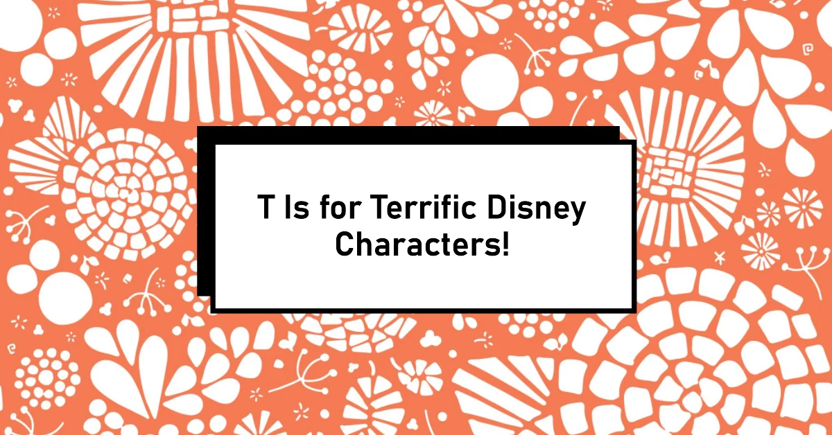 Disney Characters that Start with T
