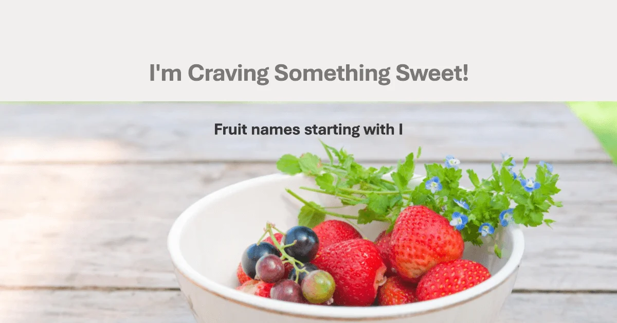 Fruit Names that Start with I