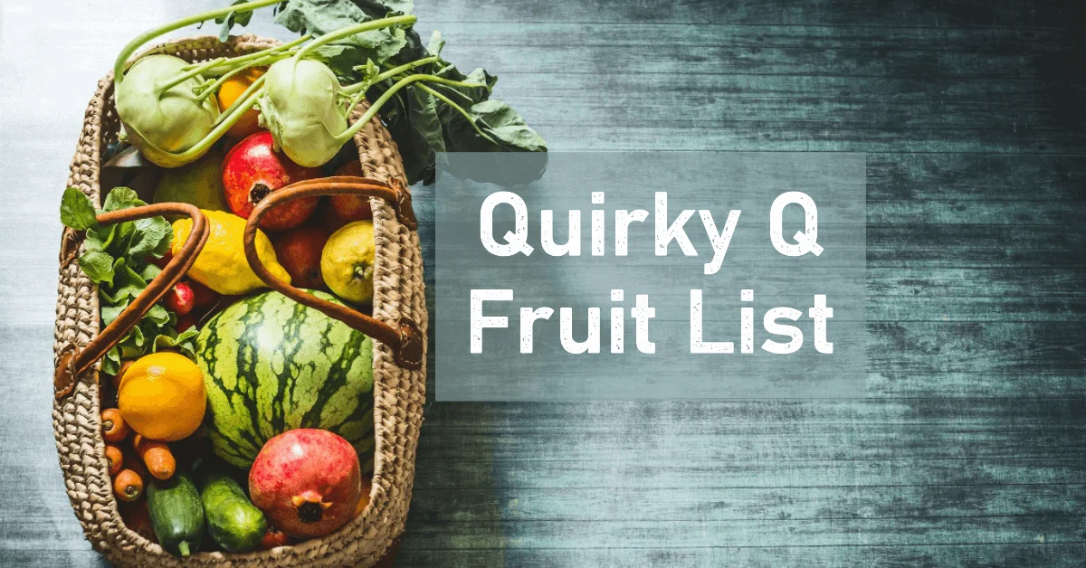 Fruit Names that Start with Q